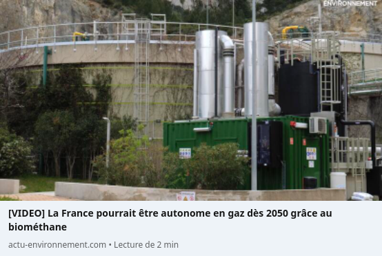 La France pourrait être autonome en gaz dès 2050 grâce au biométhane